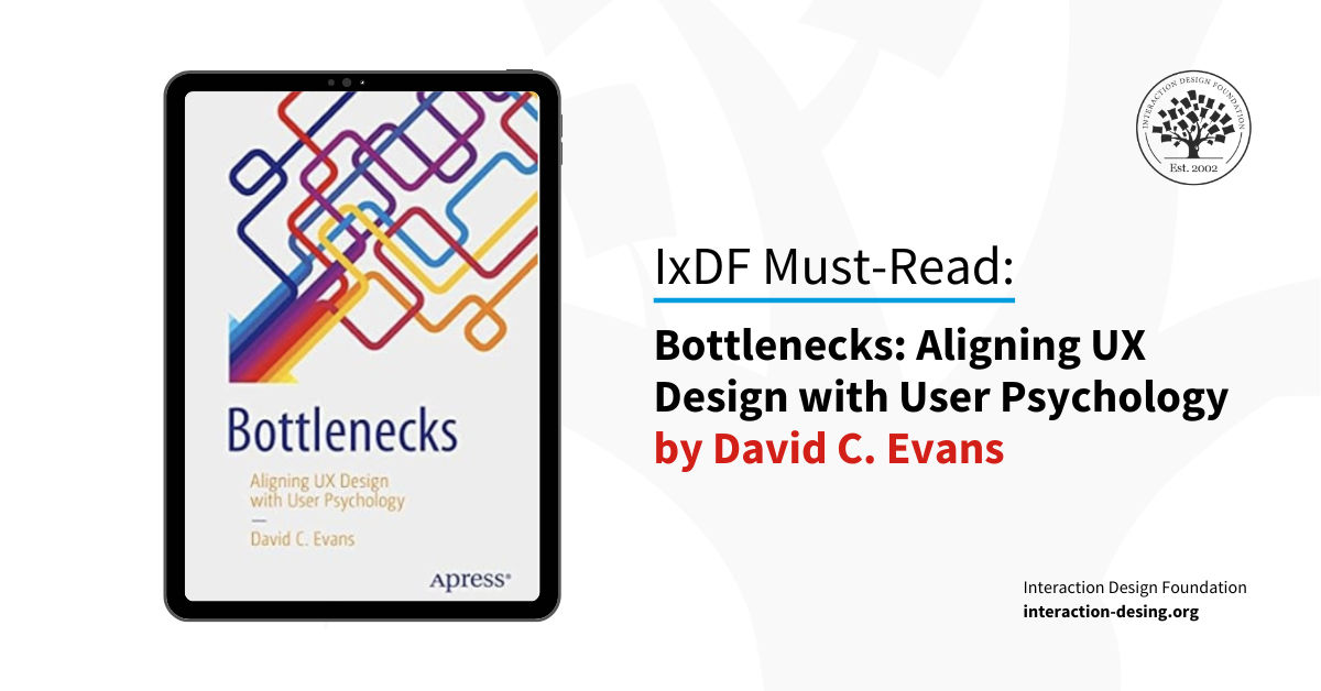 Book cover of Bottlenecks: Aligning UX Design with User Psychology by David C. Evans